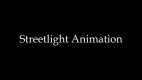 Streetlight Animation