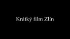 Krátký film Zlín
